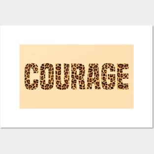 Courage leopard print text Posters and Art